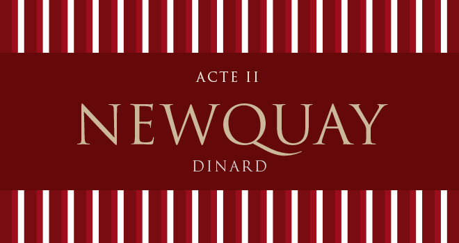 Newquay, acte II